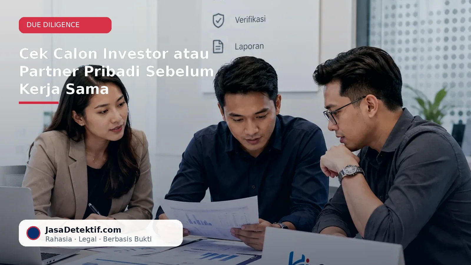 Pemeriksaan calon investor atau partner pribadi sebelum kerja sama